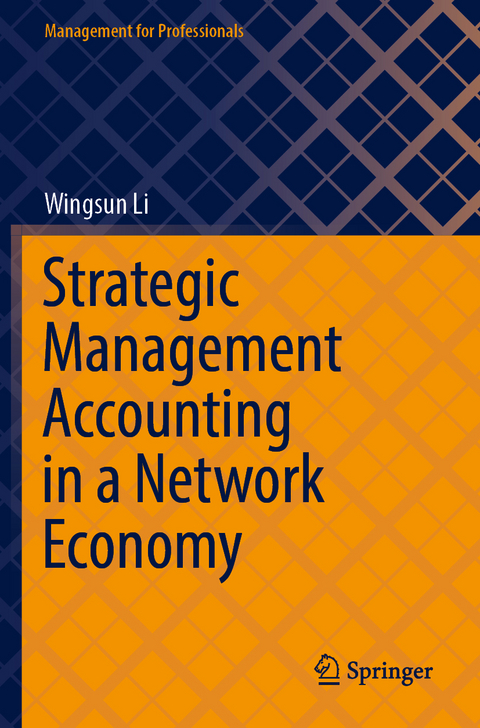 Strategic Management Accounting in a Network Economy - Wingsun Li