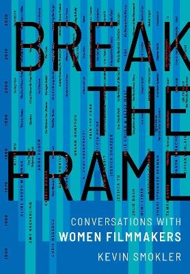 Break the Frame - Kevin Smokler