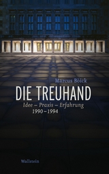 Die Treuhand -  Marcus B&ouml;ick
