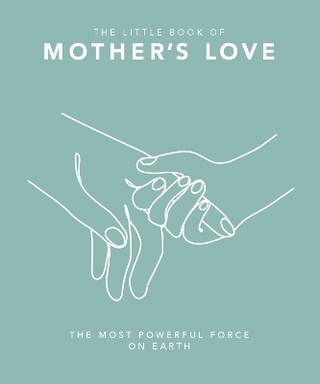 The Little Book of Mother's Love
