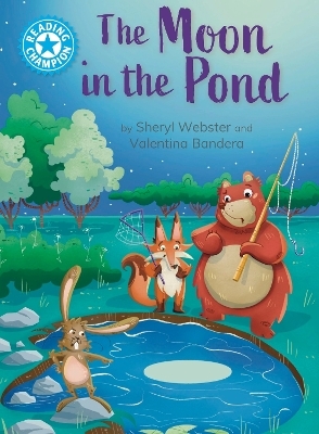 Reading Champion: The Moon in the Pond - Sheryl Webster