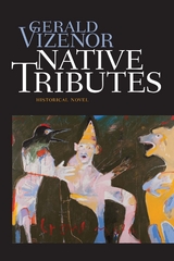 Native Tributes -  Gerald Vizenor