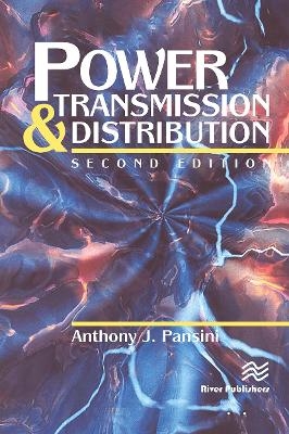 Power Transmission & Distribution, Second Edition - Anthony J. Pansini