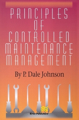 Principles of Controlled Maintenance - P. Dale Johnson