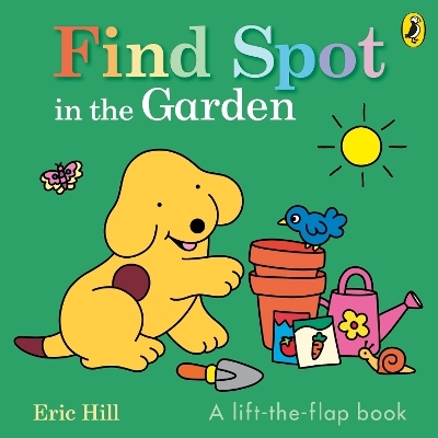 Find Spot in the Garden - Eric Hill