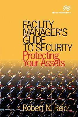 Facility Manager's Guide to Security - P.E. Reid
