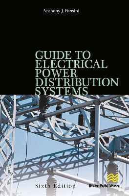 Guide to Electrical Power Distribution Systems, Sixth Edition - 