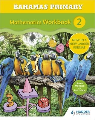 Bahamas Primary Mathematics Workbook 2 - Karen Morrison