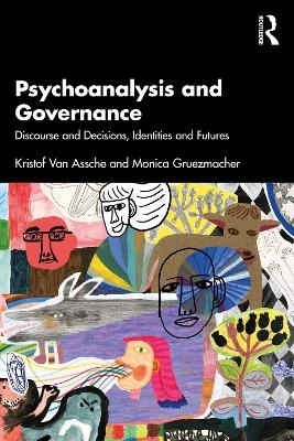 Psychoanalysis and Governance - Kristof Van Assche, Monica Gruezmacher