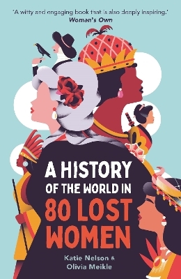 A History of the World in 80 Lost Women - Dr Katie Nelson