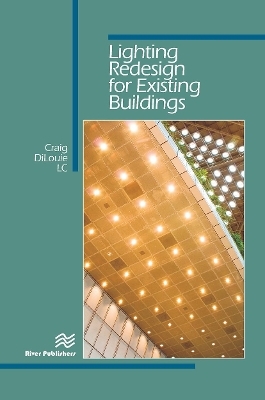 Lighting Redesign for Existing Buildings - Craig DiLouie