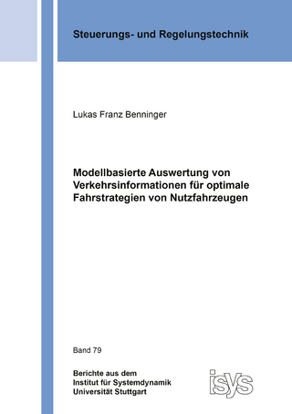 Modellbasierte Auswertung von Verkehrsinformationen für optimale Fahrstrategien von Nutzfahrzeugen
