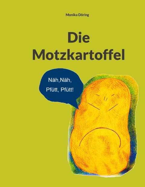 Die Motzkartoffel - Monika D&ouml;ring