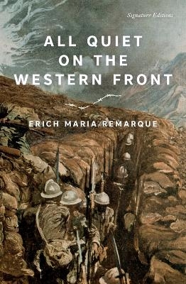 All Quiet on the Western Front - Erich Maria Remarque