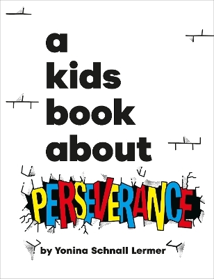 A Kids Book About Perseverance - Yonina Schnall Lermer
