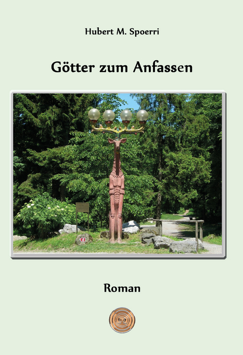 G&ouml;tter zum Anfassen - Hubert M Spoerri