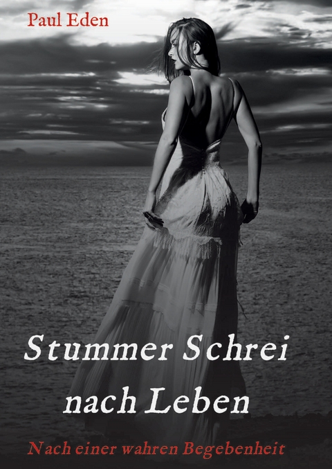 Stummer Schrei nach Leben - Paul Eden