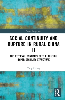 Social Continuity and Rupture in Rural China II - Tang Lixing