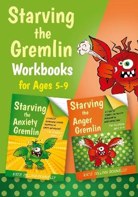 Starving the Gremlin Workbooks for Ages 5-9 - Kate Collins-Donnelly