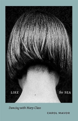 Like the Sea - Carol Mavor
