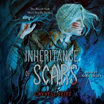 Inheritance of Scars - Crystal Seitz