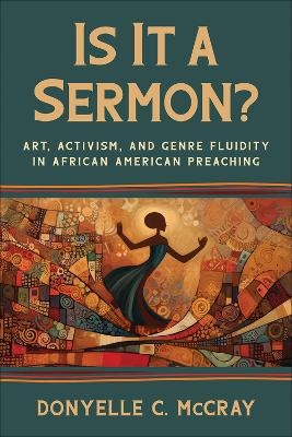 Is It a Sermon? - Donyelle C. McCray