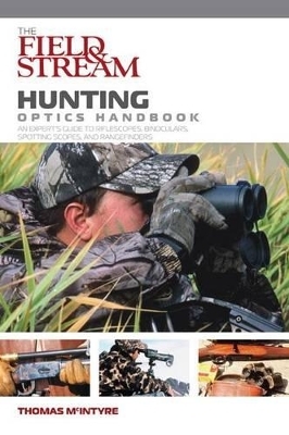 Field & Stream Hunting Optics Handbook - Thomas McIntyre