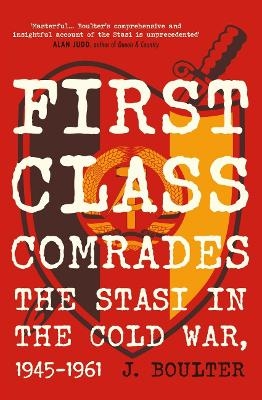 First Class Comrades - J. Boulter