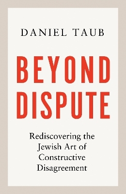 Beyond Dispute - Daniel Taub