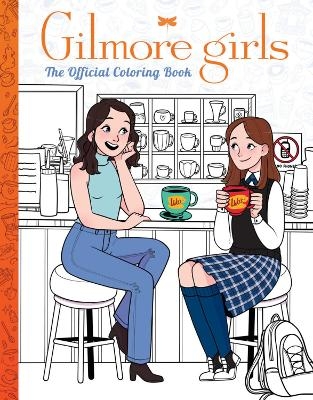 Gilmore Girls: The Official Coloring Book