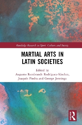 Martial Arts in Latin Societies - 