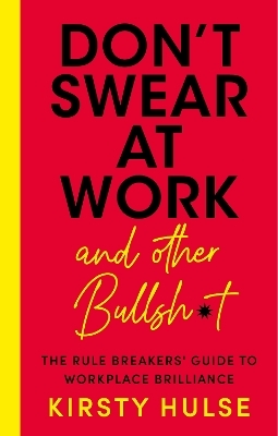Don't Swear at Work - Kirsty Hulse