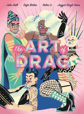 The Art of Drag - Jake Hall