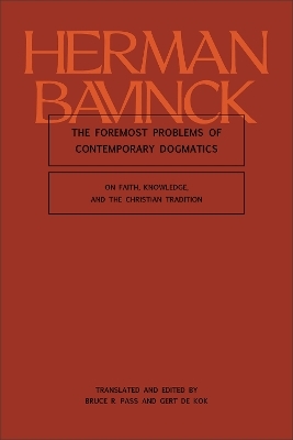 The Foremost Problems of Contemporary Dogmatics