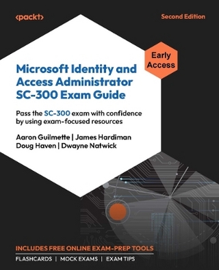 Microsoft Identity and Access Administrator SC-300 Exam Guide