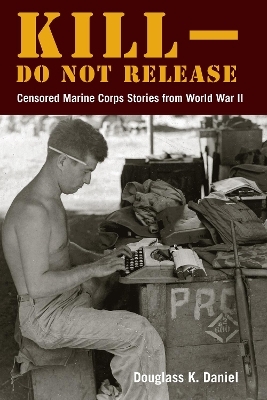 Kill&ndash;Do not Release - Douglass K. Daniel