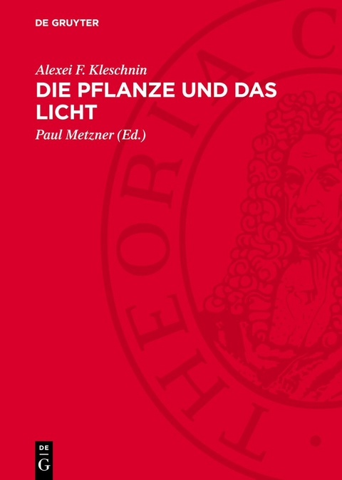Die Pflanze und das Licht - Alexei F. Kleschnin