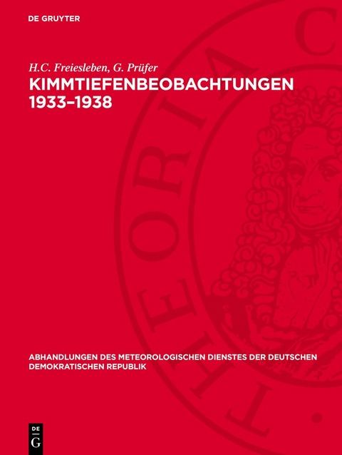 Kimmtiefenbeobachtungen 1933&ndash;1938 - H.C. Freiesleben, G. Pr&uuml;fer
