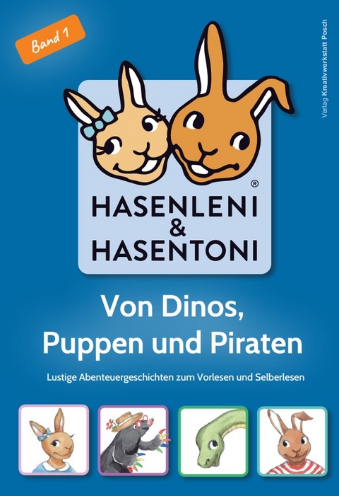 Hasenleni & Hasentoni Abenteuergeschichten zum Vorlesen und Selberlesen ab 5 Jahren - Ingrid Posch