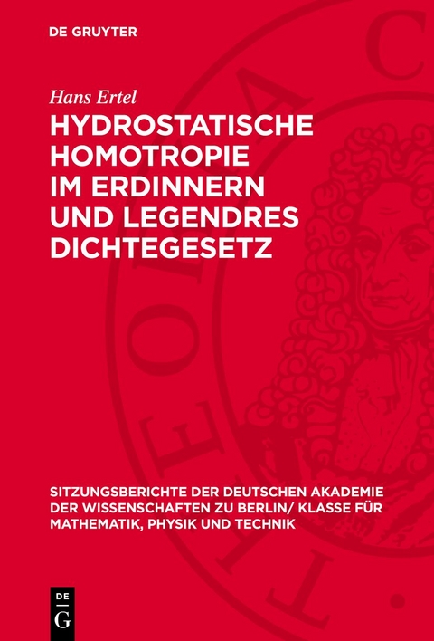 Hydrostatische Homotropie im Erdinnern und Legendres Dichtegesetz - Hans Ertel