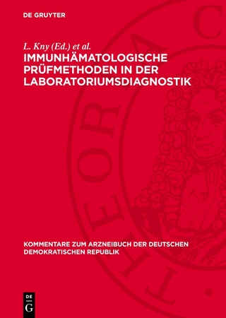 Immunhämatologische Prüfmethoden in der Laboratoriumsdiagnostik