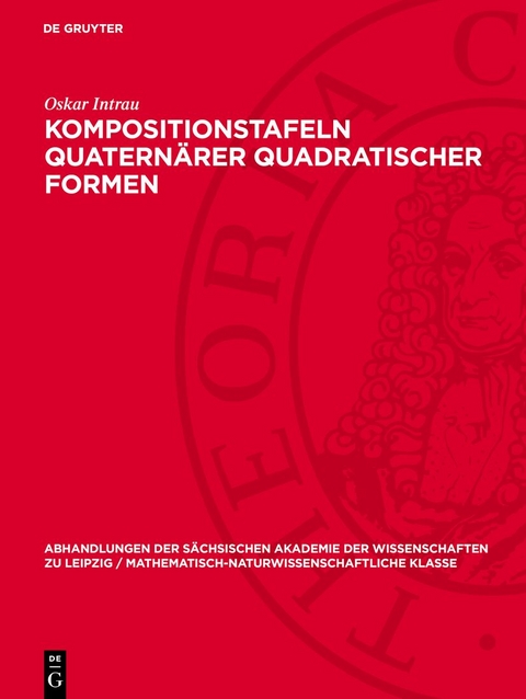 Kompositionstafeln quaternärer quadratischer Formen - Oskar Intrau