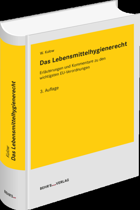 Das Lebensmittelhygienerecht - Wolfgang Kulow