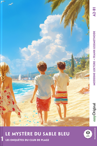 Le Mystère du sable bleu - Französische Krimi-Lektüre A2-B1 (+ Audio-Online)