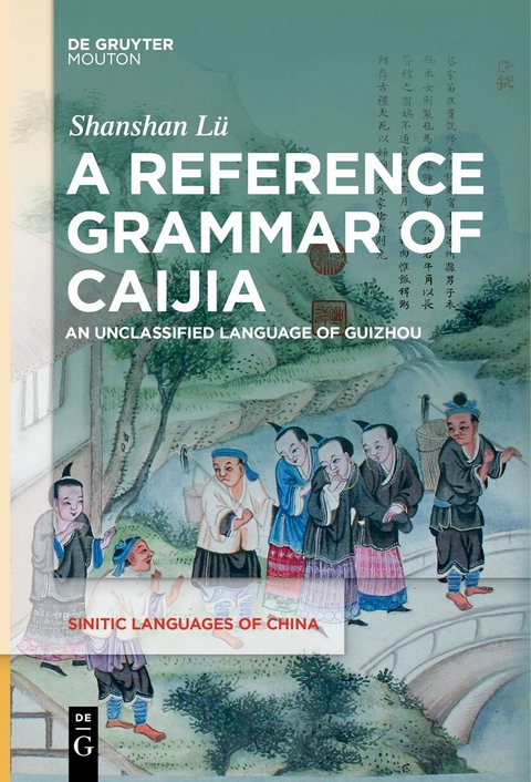 A Reference Grammar of Caijia - Shanshan L&uuml;