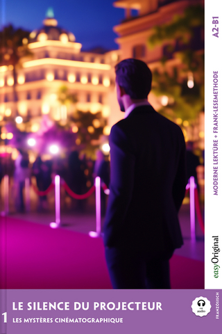 Le Silence du projecteur - Französische Krimi-Lektüre A2-B1 (+ Audio-Online)