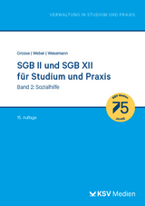 SGB II und SGB XII f&uuml;r Studium und Praxis - Michael Grosse, Dirk Weber, Michael Wesemann