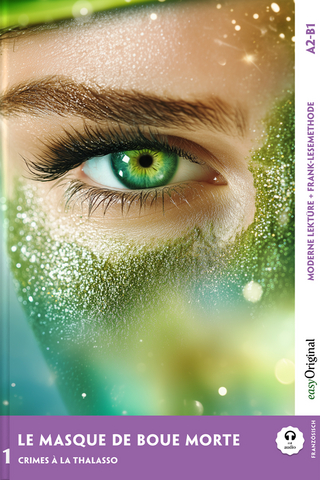 Le Masque de boue mortel - Französische Krimi-Lektüre A2-B1 (+ Audio-Online)