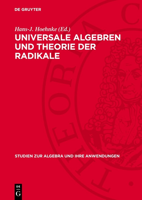 Universale Algebren und Theorie der Radikale - 