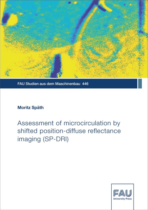 Assessment of microcirculation by shifted position-diffuse reflectance imaging (SP-DRI) - Moritz Sp&auml;th